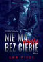 Nie ma mnie bez Ciebie