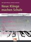 Neue Klänge machen Schule