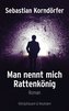 Man nennt mich Rattenkönig