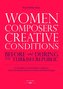 Women Composers' Creative Conditions Before and During the Turkish Republic