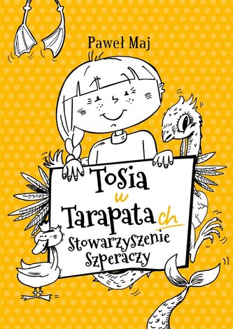 Tosia w tarapatach Stowarzyszenie Szperaczy