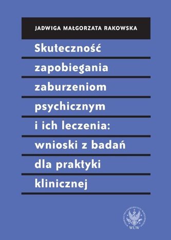 Skuteczność zapobiegania zaburzeniom psychicznym i ich leczenia wnioski z badań dla praktyki klinic