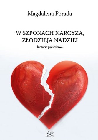 W szponach narcyza złodzieja nadziei