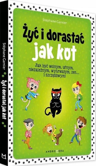 Żyć i dorastać jak kot