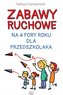 Zabawy ruchowe na 4 pory roku dla przedszkolaka