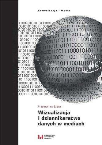 Wizualizacja i dziennikarstwo danych w mediach