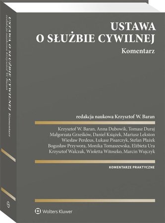 Ustawa o służbie cywilnej Komentarz w.1/21