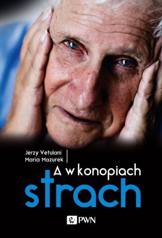 A w konopiach strach