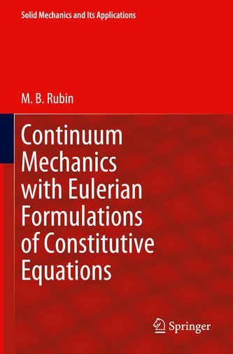 Continuum Mechanics with Eulerian Formulations of Constitutive Equations