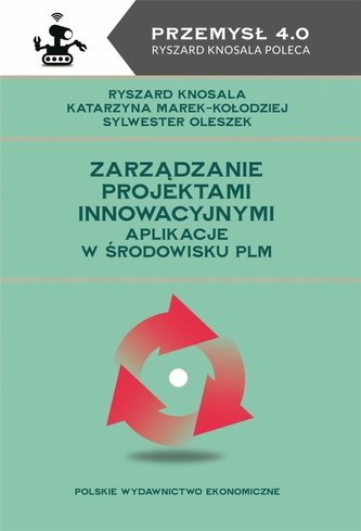 Zarządzanie projektami innowacyjnymi Aplikacje w środowisku PLM