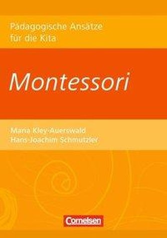Pädagogische Ansätze für die Kita / Montessori