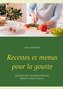 Recettes et menus pour la goutte