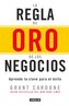 La Regla de Oro de Los Negocios - Aprende La Clave del Exito / The 10x Rule: The Only Difference Between Success and Failure = T