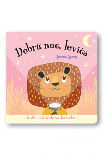 Dobrú noc, levíča! Kniha s kúzelnou baterkou