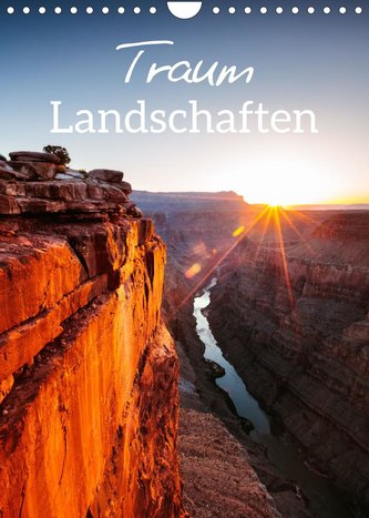 Traumlandschaften - Atemberaubende Naturszenen (Wandkalender 2022 DIN A4 hoch)