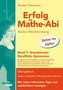 Erfolg im Mathe-Abi Baden-Württemberg Berufliche Gymnasien Band 1: Grundwissen