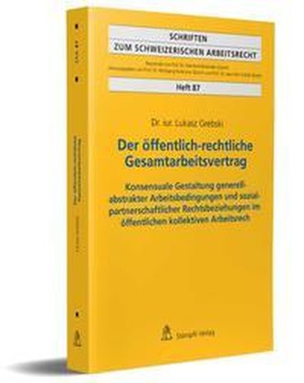 Der öffentlich-rechtliche Gesamtarbeitsvertrag
