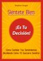 Siéntete Bien: ¡Es Tu Decisión!