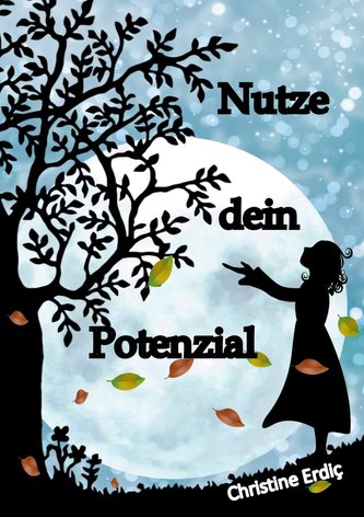 Nutze dein Potenzial