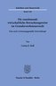 Die zunehmende wirtschaftliche Betrachtungsweise im Grunderwerbsteuerrecht.