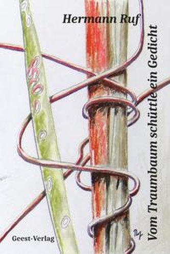 Vom Traumbaum schüttle ein Gedicht