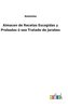 Almacen de Recetas Escogidas y Probadas ó sea Tratado de Jarabes