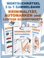 WORTSUCHRÄTSEL 3 in 1 SAMMELBAND KRIMINALITÄT, AUTOMARKEN und LUSTIGE SCHIMPFWORTE