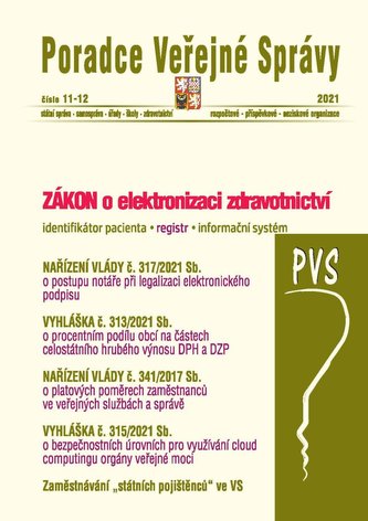 PVS č. 11-12/2021 - ZÁKON č. 325/2021 Sb. o elektronizaci zdravotnictví, NAŘÍZENÍ VLÁDY č. 317/2021 Sb. o postupu notáře při legalizaci elektronického