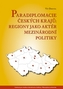 Paradiplomacie českých krajů - Regiony jako aktér mezinárodní politiky