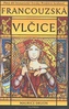 Francouzská vlčice Prokletí králové 5. díl