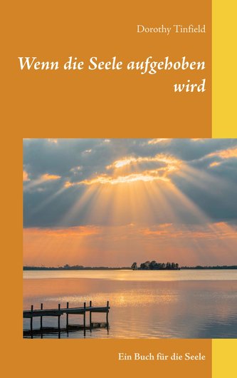 Wenn die Seele aufgehoben wird