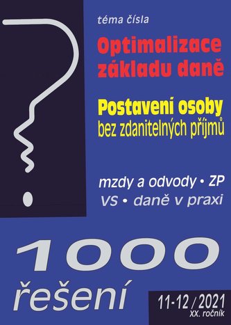 1000 řešení č. 11-12/2021 Školský zákon - novela * Mzda a plat * Nemoc - zdravotní a nemocenské pojištění