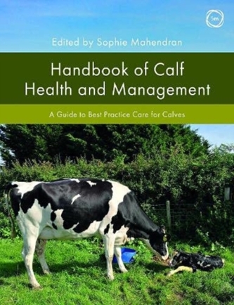 Handbook of Calf Health and Management