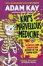 Kay's Marvellous Medicine