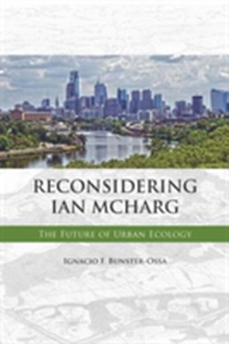 Reconsidering Ian McHarg