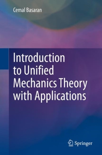 Introduction to Unified Mechanics Theory with Applications