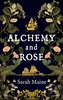 Alchemy and Rose
