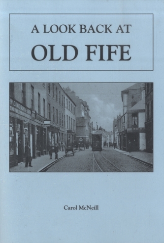 A Look Back at Old Fife