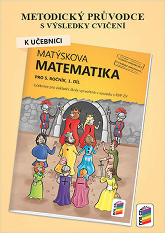 Metodický průvodce k Matýskově matematice 1. díl, pro 5. ročník