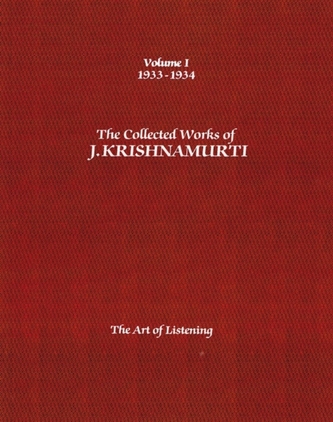 The Collected Works of J.Krishnamurti  - Volume I 1933-1934