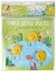 THREE LITTLE DUCKS