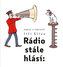 Rádio stále hlásí: