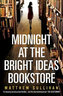 Midnight at the Bright Ideas Bookstore