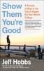 Show Them You're Good