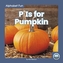 Alphabet Fun: P is for Pumpkin