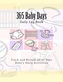 365 BABY DAYS DAILY LOG BOOK