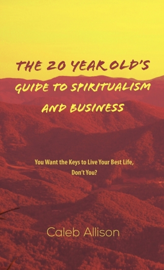 20 YEAR OLDS GUIDE TO SPIRITUALISM & BUS