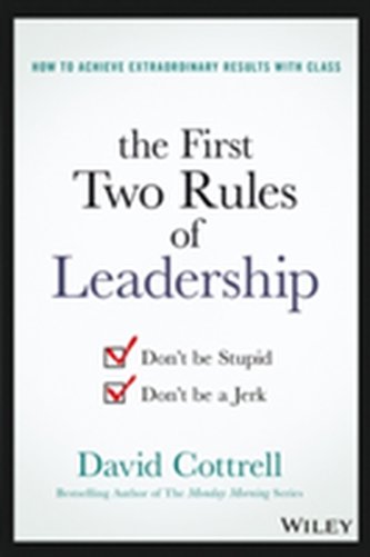 The First Two Rules of Leadership