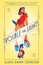 Trouble the Saints