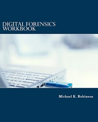DIGITAL FORENSIC WORKBOOK HANDS ON ACTIV